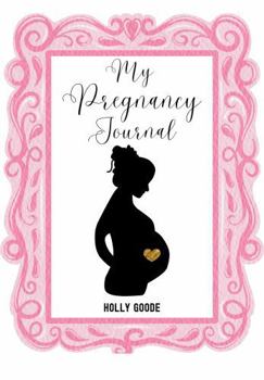 Paperback My Pregnancy Journal Book