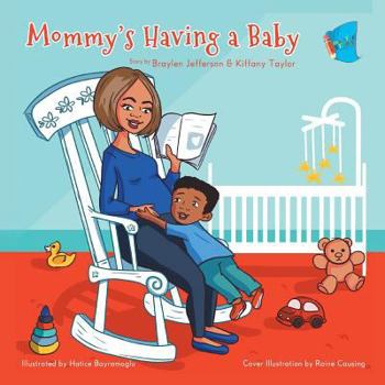 Paperback Mommy's Having a Baby: (Book 1) Book