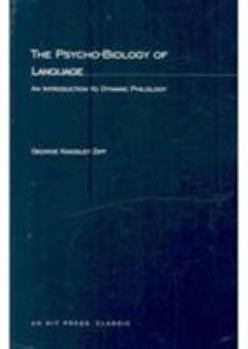 Paperback The Psycho-Biology of Language: An Introdution to Dynamic Philology Book