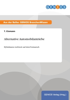 Paperback Alternative Automobilantriebe: Hybridautos weltweit auf dem Vormarsch [German] Book