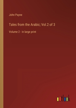 Paperback Tales from the Arabic; Vol.2 of 3: Volume 2 - in large print Book