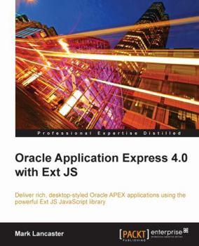 Paperback Oracle Application Express 4.0 with Ext Js Book