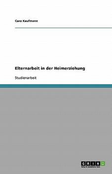 Paperback Elternarbeit in der Heimerziehung [German] Book