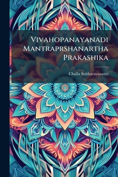 Paperback Vivahopanayanadi Mantraprshanartha Prakashika [Telugu] Book