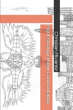 Paperback Fight Strong A New Confrontation Book