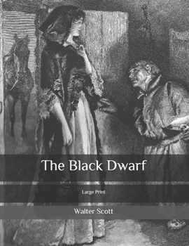 The Black Dwarf: Large Print