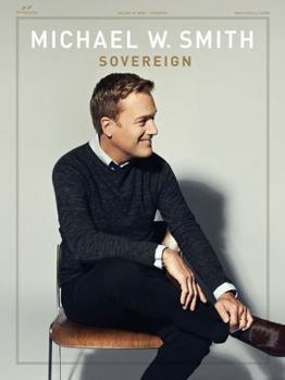 Paperback Michael W. Smith: Sovereign Book