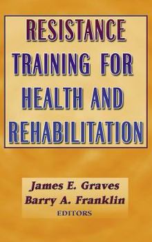 Hardcover Resistance Training for Health and Rehabilitation Book