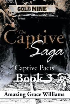 Paperback The Captive Saga: Captive Pacts Book 3 Book
