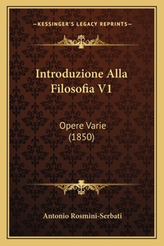 Paperback Introduzione Alla Filosofia V1: Opere Varie (1850) [French] Book