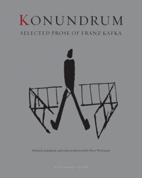 Paperback Konundrum: Selected Prose of Franz Kafka Book