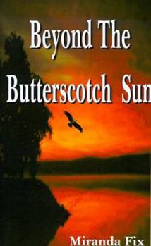 Paperback Beyond the Butterscotch Sun Book