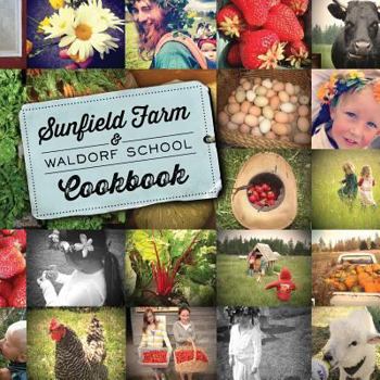 Paperback Sunfield Farm and Waldorf School Cookbook Book