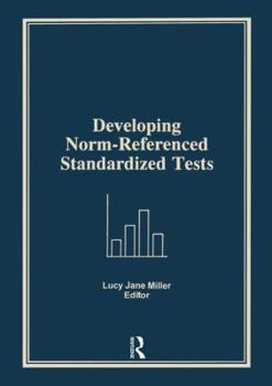 Hardcover Developing Norm-Referenced Standardized Tests Book