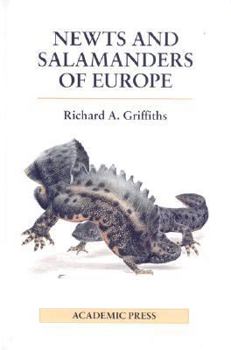 Hardcover The Newts and Salamanders of Europe Book