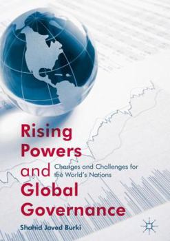 Hardcover Rising Powers and Global Governance: Changes and Challenges for the World's Nations Book