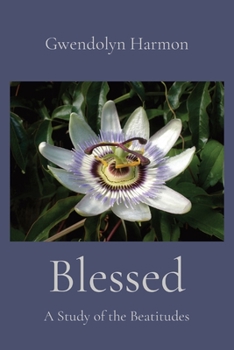 Paperback Blessed: A Study of the Beatitudes Book