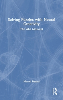 Hardcover Solving Puzzles with Neural Creativity: The AHA Moment Book