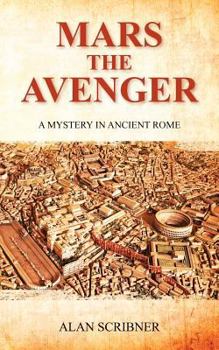 Paperback Mars the Avenger: A Mystery in Ancient Rome Book