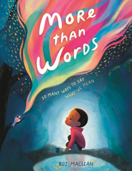 Library Binding More Than Words: So Many Ways to Say What We Mean Book