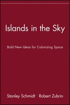 Paperback Islands in the Sky: Bold New Ideas for Colonizing Space Book