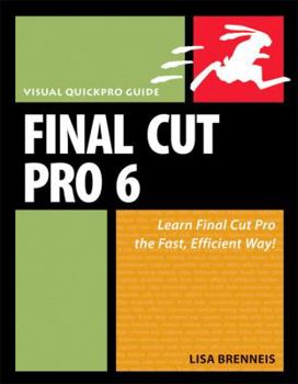 Paperback Final Cut Pro 6: Visual Quickpro Guide Book