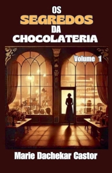 Paperback Os secredos de chocolateri [Portuguese] Book