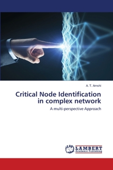Paperback Critical Node Identification in complex network Book