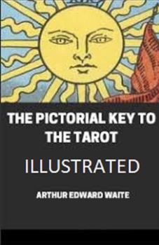 Paperback The Pictorial Key To The Tarot Illustrated Book