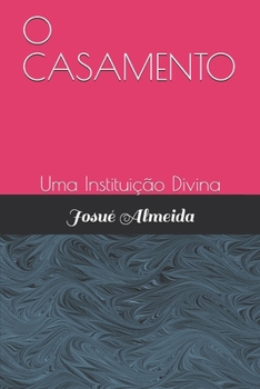Paperback O Casamento: Uma Instituição Divina [Portuguese] Book
