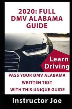 Paperback 2020: Full DMV Alabama Guide: Pass Your DMV Alabama Written Test with This Unique Guide Book