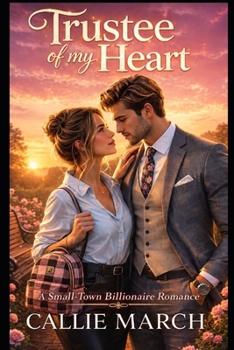 Paperback Trustee of My Heart: A smalltown billionaire romance Book
