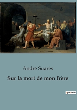 Paperback Sur la mort de mon frère [French] Book