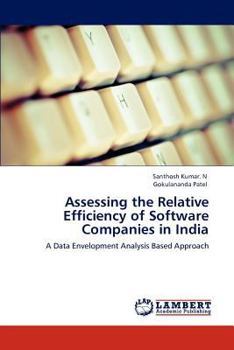Paperback Assessing the Relative Efficiency of Software Companies in India Book