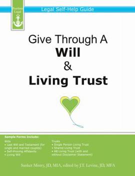 Paperback Give Through A Will & Living Trust: Legal Self-Help Guide Book