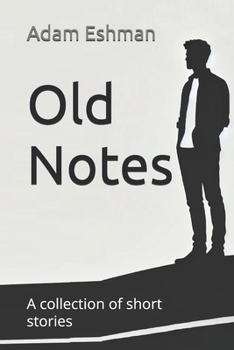 Paperback Old Notes: A collection of short stories Book