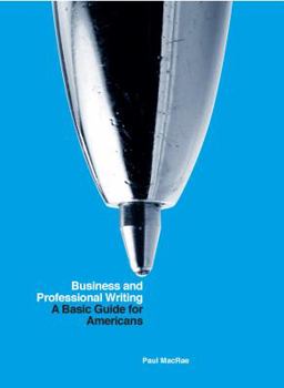 Paperback Business and Professional Writing: A Basic Guide for Americans Book