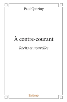 Paperback À contre-courant [French] Book