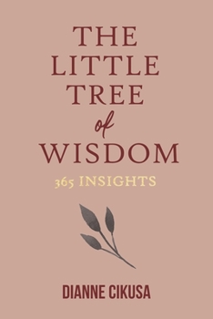 Paperback The Little Tree of Wisdom: 365 Insights Book