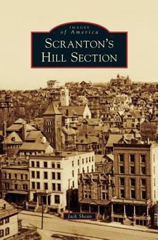 Scranton's Hill Section - Book  of the Images of America: Pennsylvania