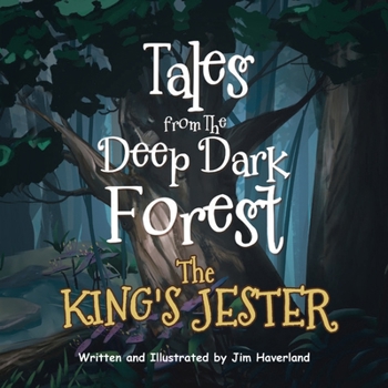 Paperback Tales from The Deep Dark Forest: The King's Jester [Large Print] Book