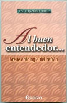 Paperback Al buen entendedor... (Spanish Edition) [Spanish] Book