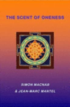 Paperback The Scent of Oneness Book