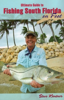 Paperback Ultimate Guide to Fishing South Florida on Foot Book
