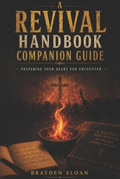 A Revival Handbook Companion Guide: Preparing Your Heart for Encounter