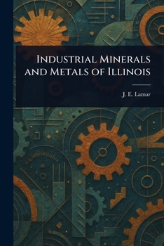 Paperback Industrial Minerals and Metals of Illinois Book