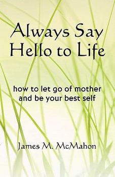 Paperback Always Say Hello to Life Book