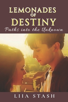 Paperback Lemonades of the destiny: Paths into the unknown Book