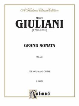 Paperback Grand Sonata, Op. 25: For Violin and Guitar Book