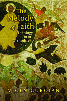 Paperback Melody of Faith: Theology in an Orthodox Key Book